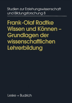 Wissen und Koennen : Die Rolle der Erziehungswissenschaft in der Erziehung : 8