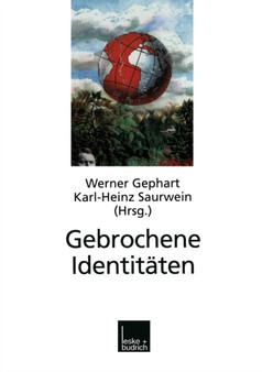 Gebrochene Identitaten : Zur Kontroverse um kollektive Identitaten in Deutschland, Israel, Sudafrika, Europa und im Identitatskampf der Kulturen