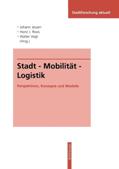Stadt - Mobilitat - Logistik : Perspektiven, Konzepte und Modelle : 63