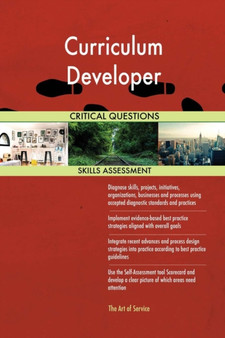 Curriculum Developer Critical Questions Skills Assessment by Gerardus Blokdyk - Paperback