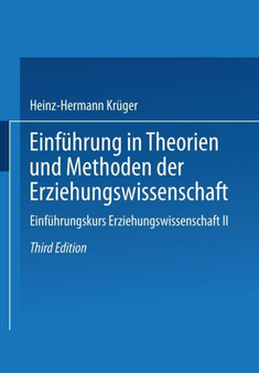 Einfuhrung in Theorien und Methoden der Erziehungswissenschaft : 2