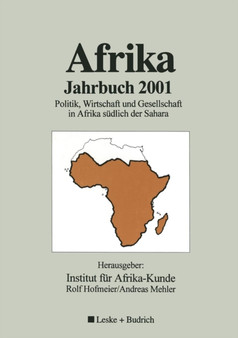 Afrika Jahrbuch 2001 : Politik, Wirtschaft und Gesellschaft in Afrika sudlich der Sahara