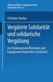 Vergutete Solidaritat und solidarische Vergutung : Zur Foerderung von Ehrenamt und Engagement durch den Sozialstaat : 8
