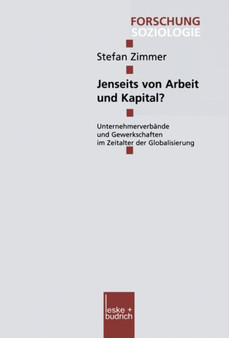 Jenseits von Arbeit und Kapital? : Unternehmerverbande und Gewerkschaften im Zeitalter der Globalisierung : 153