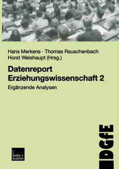 Datenreport Erziehungswissenschaft 2 : Erganzende Analysen