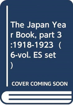 The Japan Year Book, part 3:1918-1923 (6-vol. ES set)
