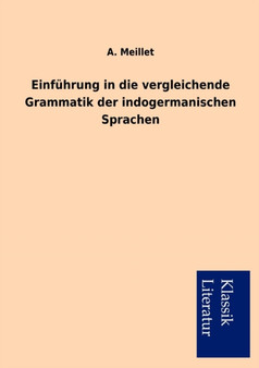 Einf Hrung in Die Vergleichende Grammatik Der Indogermanischen Sprachen