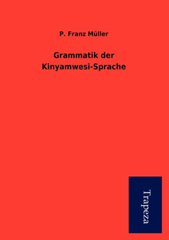 Grammatik Der Kinyamwesi-Sprache