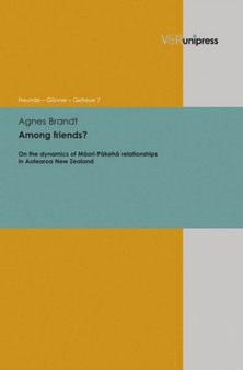 Among Friends? : On the Dynamics of Maori-Pakeha relationships in Aotearoa New Zealand