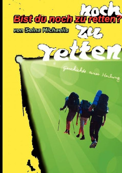 Bist Du Noch Zu Retten?