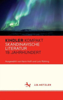Kindler Kompakt: Skandinavische Literatur, 19. Jahrhundert
