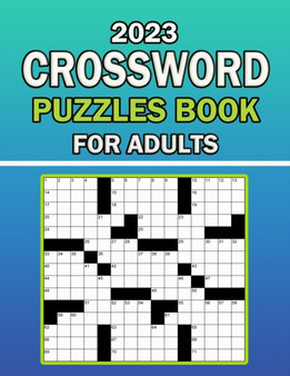 2023 Crossword Puzzles Book For Adults : Awesome Large Print Crossword Book For Puzzle Lovers