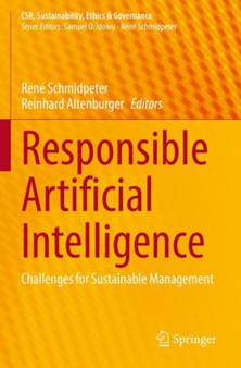 Responsible Artificial Intelligence : Challenges for Sustainable Management