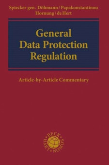 General Data Protection Regulation : Article-by-Article Commentary