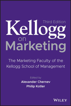 Kellogg on Marketing : The Marketing Faculty of the Kellogg School of Management