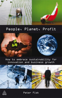 People Planet Profit : How to Embrace Sustainability for Innovation and Business Growth
