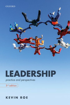 Leadership : Practice and Perspectives