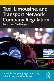 Taxi, Limousine, and Transport Network Company Regulation : Recurring Challenges