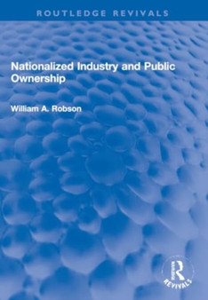 Nationalized Industry and Public Ownership Nationalized Industry and Public Ownership