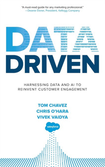 Data Driven: Harnessing Data and AI to Reinvent Customer Engagement