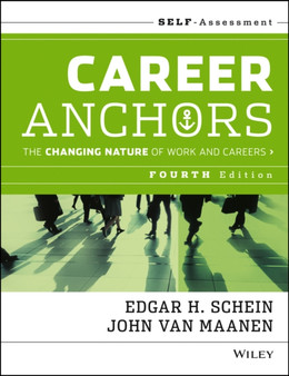 Career Anchors : The Changing Nature of Careers Self Assessment