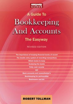 A Guide To Bookkeeping And Accounts : Revised Edition 2022