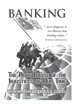 Banking : The Root Cause of the Injustices of Our Time