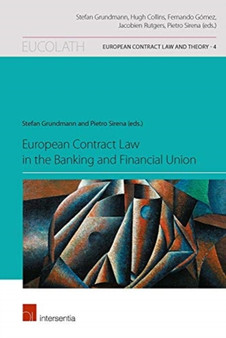 European Contract Law in the Banking and Financial Union : 4