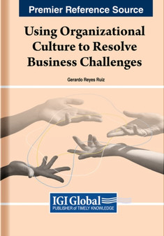 Using Organizational Culture to Resolve Business Challenges