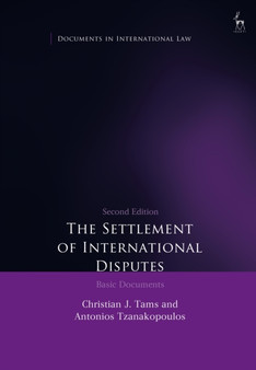 The Settlement of International Disputes : Basic Documents