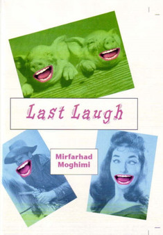 Last Laugh by Mirfarhad Moghimi - Paperback