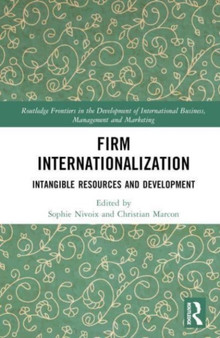 Firm Internationalization : Intangible Resources and Development