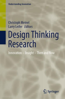 Design Thinking Research : Innovation ??? Insight ??? Then and Now