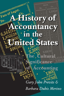 A History of Accountancy in the United States : The Cultural Significance of Accounting