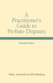 A Practitioner's Guide to Probate Disputes