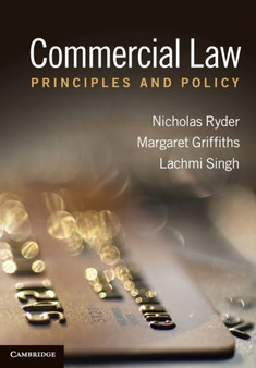 Commercial Law : Principles and Policy