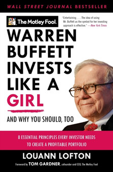 Warren Buffett Invests Like a Girl : And Why You Should, Too