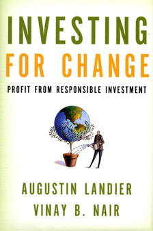 Investing for Change : Profit from Responsible Investment