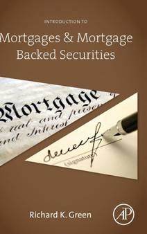 Introduction to Mortgages and Mortgage Backed Securities