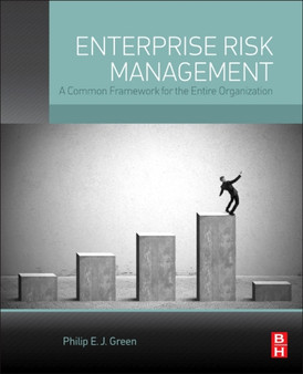 Enterprise Risk Management : A Common Framework for the Entire Organization
