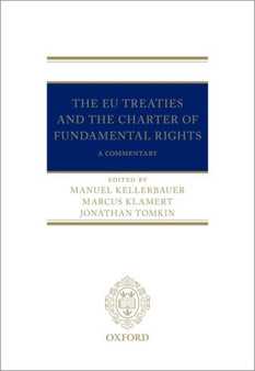 The EU Treaties and the Charter of Fundamental Rights : A Commentary
