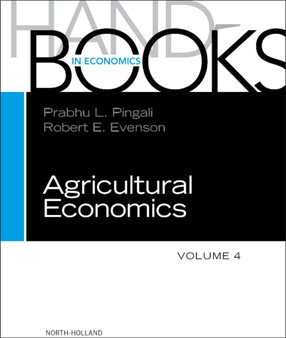 Handbook of Agricultural Economics : Volume 4