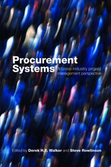 Procurement Systems : A Cross-Industry Project Management Perspective