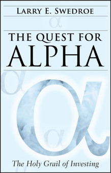 The Quest for Alpha : The Holy Grail of Investing