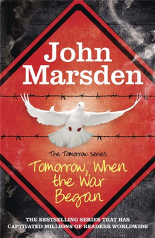 The Tomorrow Series: Tomorrow When the War Began : Book 1