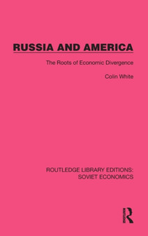 Russia and America : The Roots of Economic Divergence