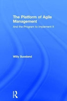The Platform of Agile Management : And the Program to Implement It