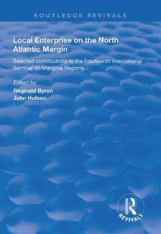 Local Enterprise on the North Atlantic Margin : Selected Contributions to the Fourteenth International Seminar on Marginal Regions