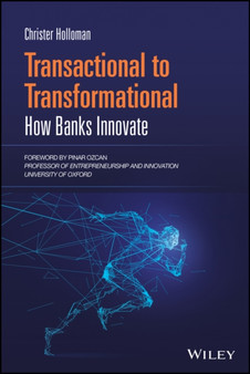 Transactional to Transformational : How Banks Innovate