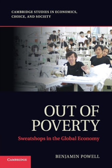 Out of Poverty : Sweatshops in the Global Economy